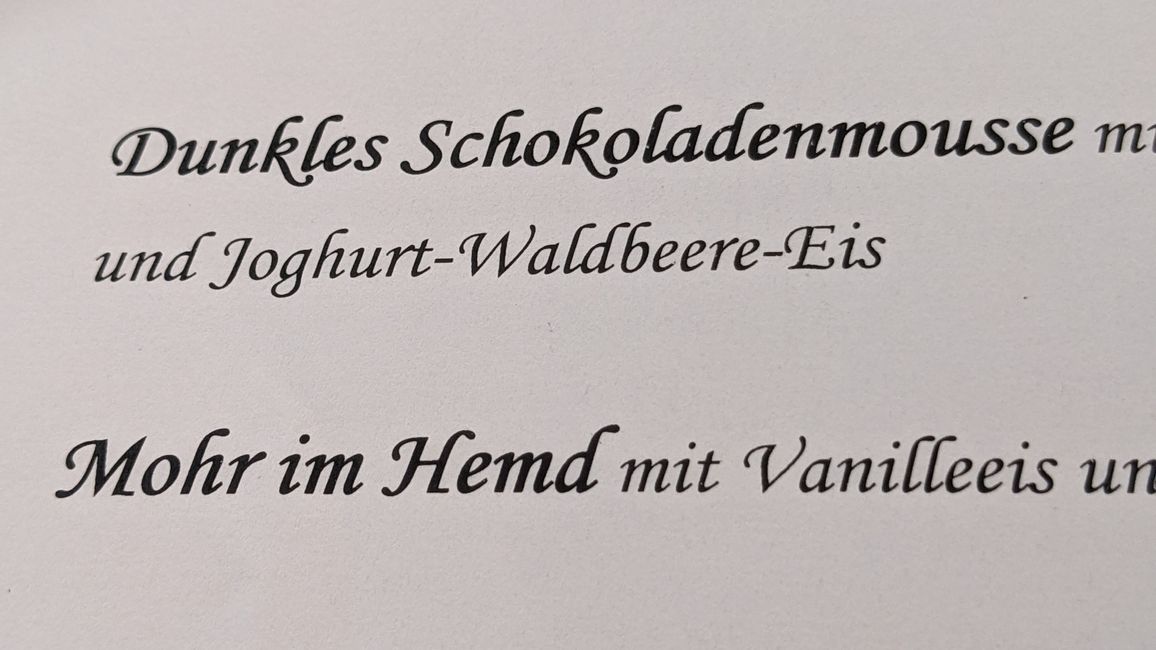 Das dürfte bei uns nicht so auf der Speisekarte stehen?